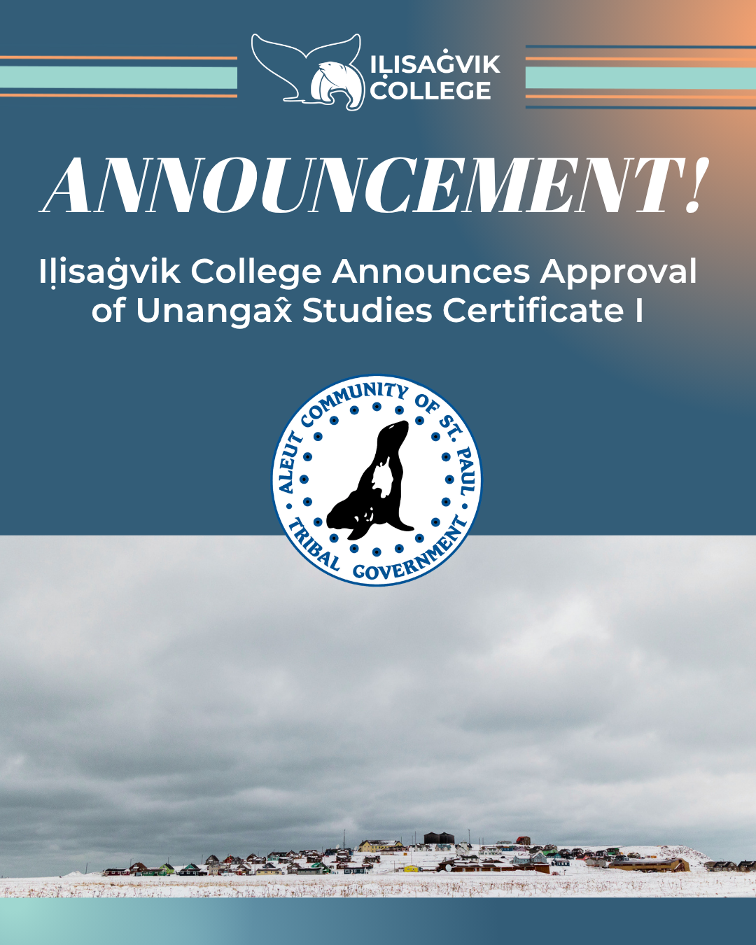 Iḷisaġvik College Announces Approval of Unangax̂ Studies Certificate I